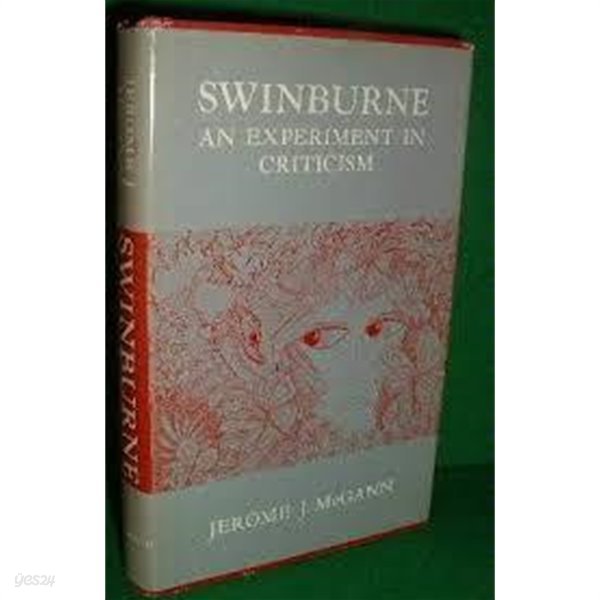 Swinburne: An Experiment in Criticism (Hardcover)