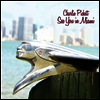 Charlie Pickett - See You In Miami (LP)