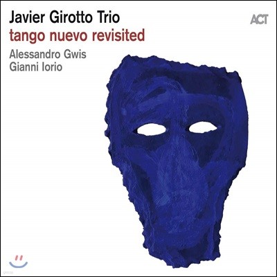 Javier Girotto Trio (예비에르 지로토 트리오) - Tango Nuevo Revisited