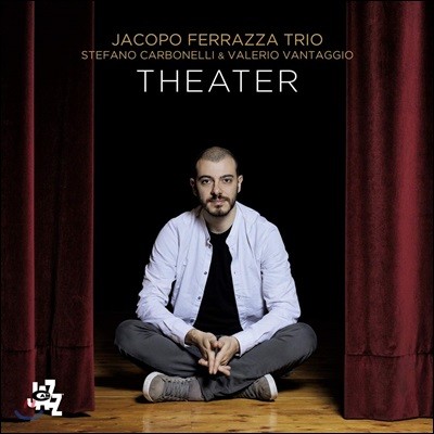 Jacopo Ferrazza Trio (자코포 페라자 트리오) - Theater