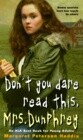 Don't You Dare Read This, Mrs. Dunphrey