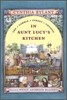 In Aunt Lucy's Kitchen