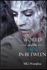 A Woman's World and the Men In-Between