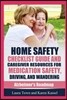 Home Safety Checklist Guide and Caregiver Resources for Medication Safety, Driving, and Wandering