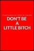 If You're Gonna Be a Bitch, Be a Big One: Don't Be a Little Bitch: A Lined Writing Red Journal for Personal Inspiration and Motivation