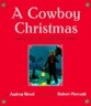 A Cowboy Christmas: The Miracle at Lone Pine Ridge