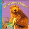Bear Loves Food!