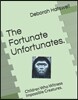 The Fortunate Unfortunates.: Children Who Witness Impossible Creatures.