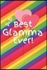 Best Glamma Ever: Cute Colorful Soft Cover Blank Lined Notebook Planner Composition Book (6 X 9 110 Pages) (Best Glamma and Grandma Gift