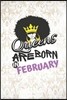 Queens Are Born in February: Dot Grid Journal/ Notebook for Melanin Rich Beauties