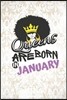 Queens Are Born in January: Dot Grid Journal/ Notebook for Melanin Rich Beauties