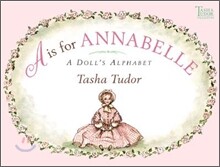 A is for Annabelle: A Doll's Alphabet