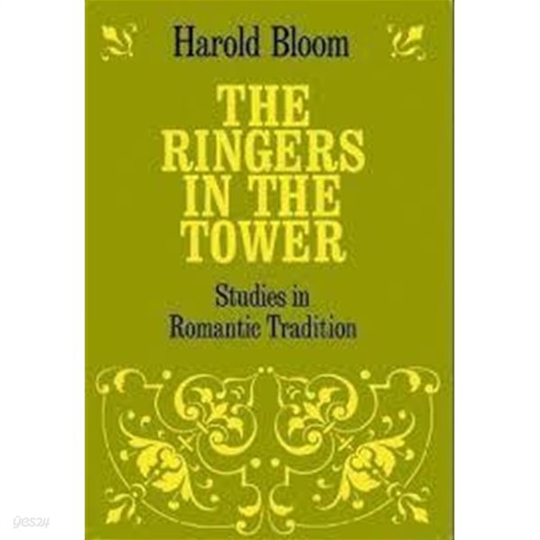 The Ringers in the Tower: Studies in Romantic Tradition (Phoenix Books) (Paperback)                   