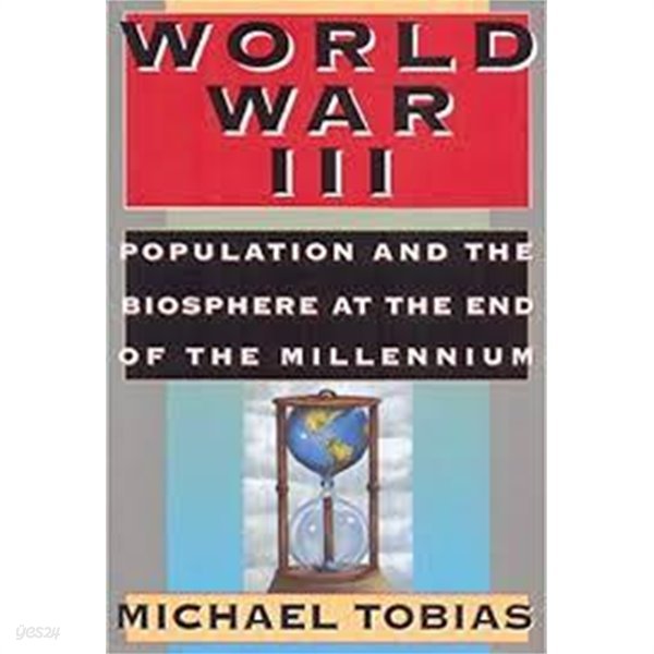 World War III (Hardcover) - Population and the Biosphere at the End of the Millennium