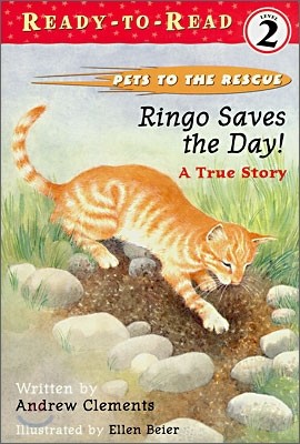 Ready-To-Read Level 2 : Ringo Saves the Day!: A True Story
