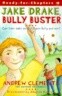 Jake Drake, Bully Buster: Ready-For-Chapters (Paperback)