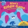 Blue's Riddle Game: A Dial-The-Answer Book