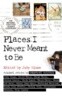 Places I Never Meant to Be