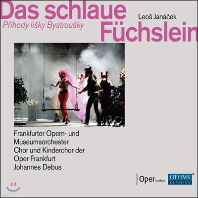 Johannes Debus 야나첵: 오페라 '영리한 새끼 암여우' (Janacek: The Cunning Little Vixen)