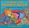 A Book for Honey Bear: Reading Keeps the Sighs Away