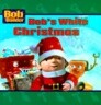 Bob's White Christmas