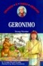 Geronimo: Young Warrior