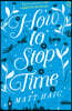 How to Stop Time