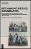 Rethinking Period Boundaries: New Approaches to Continuity and Discontinuity in Modern European History and Culture