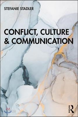 Conflict, Culture and Communication