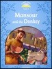 Classic Tales Second Edition: Level 1: Mansour and the Donkey Audio Pack