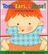 Toes, Ears, & Nose!: A Lift-The-Flap Book
