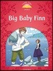 Classic Tales Second Edition: Level 2: Big Baby Finn Audio Pack