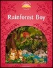 Classic Tales Second Edition: Level 2: Rainforest Boy Audio Pack