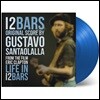 라이프 인 12 바스 다큐멘터리 음악 (Life in 12 Bars OST by Gustavo Santaolalla) [투명 블루 컬러 LP]