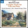 Martin Rummel / Roland Kruger 칼 라이네케: 첼로와 피아노를 위한 작품 전곡 (Carl Reinecke: Complete Works for Cello & Piano)
