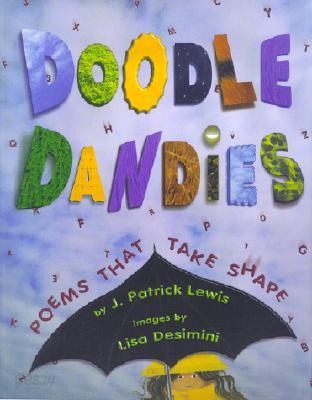 Doodle Dandies: Poems That Take Shape