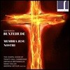 Andrew Arthur 디트리히 북스테후데: 우리 예수의 몸 (Dietrich Buxtehude: Membra Jesu nostri, BuxWV 75)