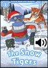 Read and Imagine 1: The Snow Tigers (with MP3)