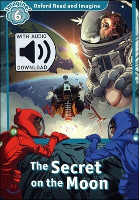 Read and Imagine 6: Secret On the Moon (with MP3)
