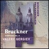 Valery Gergiev 브루크너: 교향곡 8번 (Bruckner: Symphony WAB108)