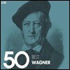 바그너 베스트 50 (50 Best Wagner)