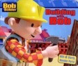 Building with Bob