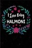 I Love Being Halmoni: Korean Grandmother Halmoni, Blank Journal with Lines, 6 X 9 Inches, 110 Pages, Mother's Day Gift, Birthday Gift