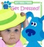 Get Dressed!