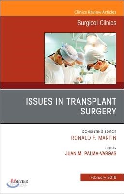 Issues in Transplant Surgery, An Issue of Surgical Clinics