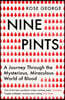 Nine Pints: A Journey Through the Money, Medicine, and Mysteries of Blood