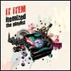잇 아이템 (iT iTEM) 1집 - Itemized The Playlist