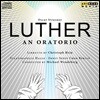 Michael Wendeberg 오스카 스트라스노이: 오라토리오 '루터' (Oscar Strasnoy: Luther)