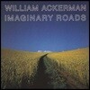 William Ackerman (윌리엄 애커맨) - Imaginary Roads