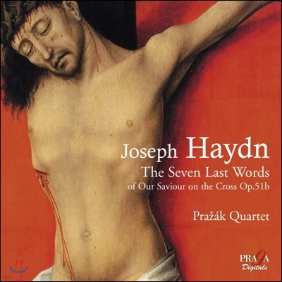 Prazak Quartet 하이든: 십자가 위의 일곱 말씀 (Haydn: String Quartet, Op. 51 'Seven Last Words')